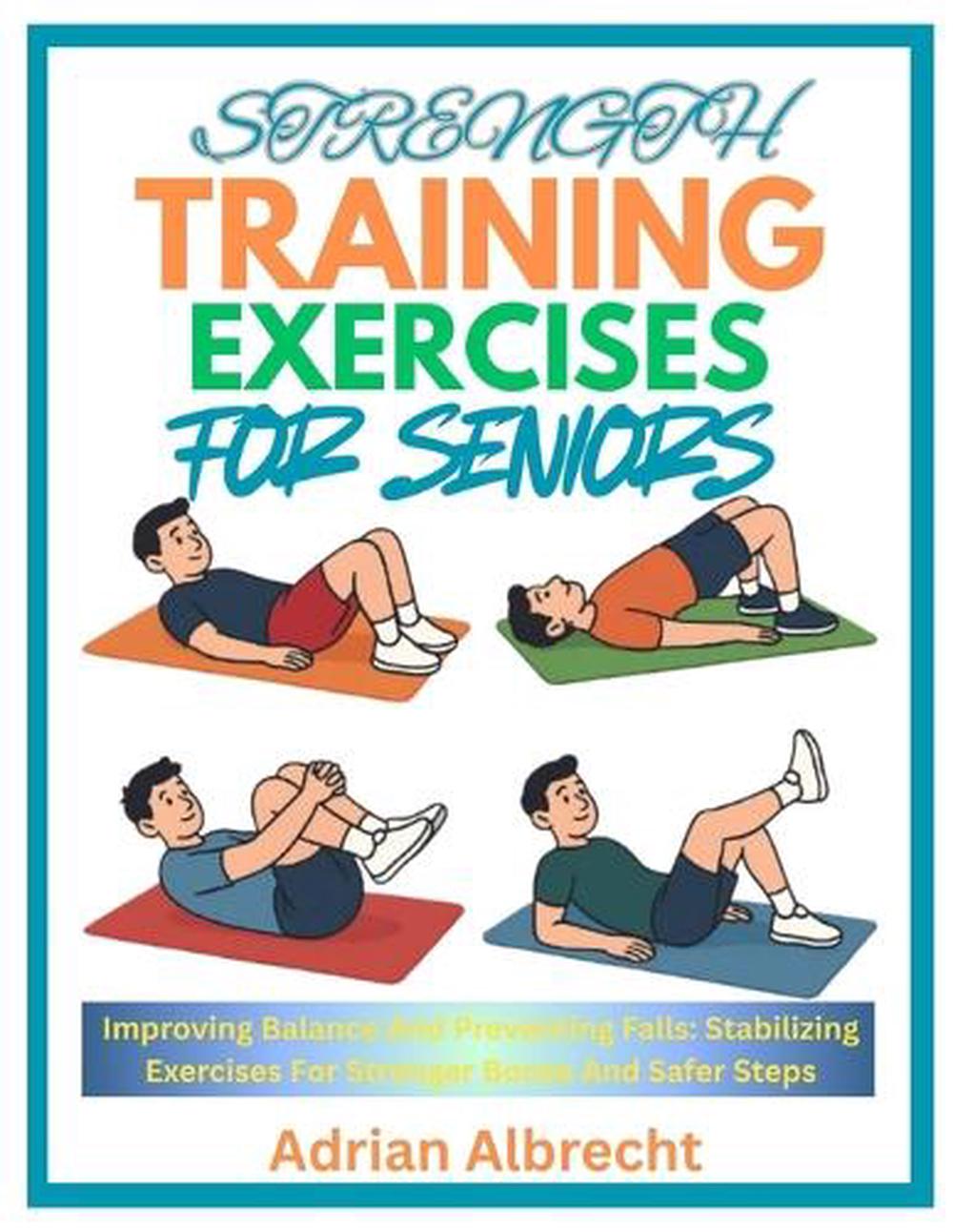 Strength Training Exercises for Seniors, 9798283098920
