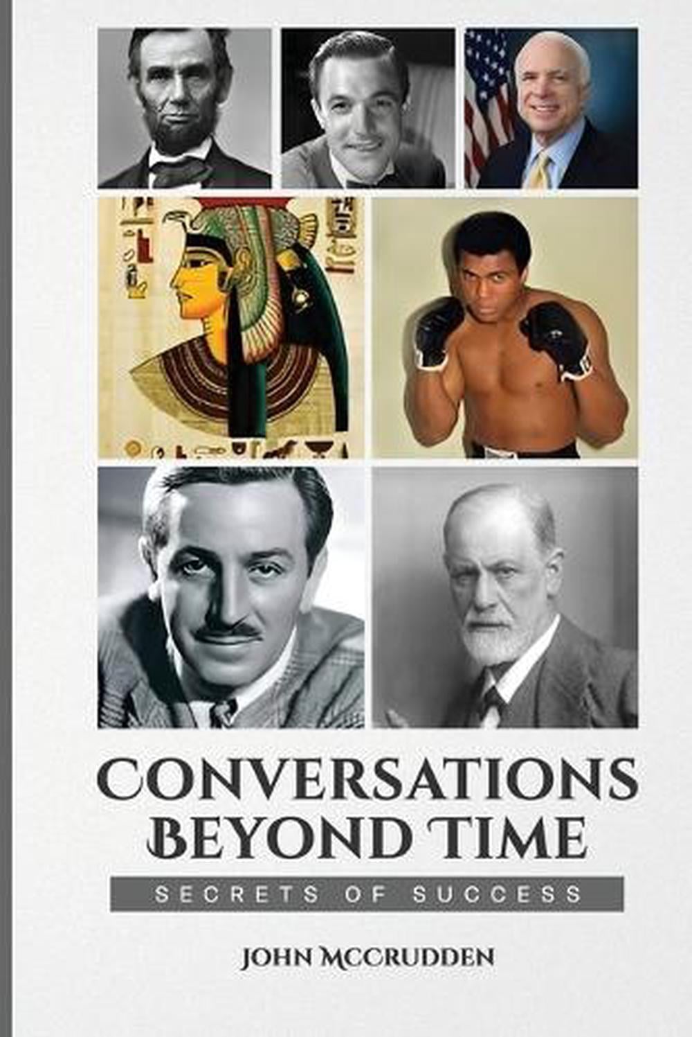 Conversations Beyond Time by John McCrudden - ISBN: 9798295465901