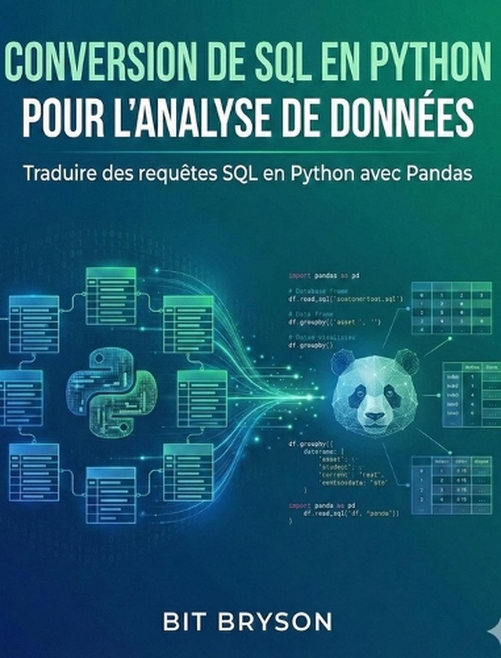 Conversion de SQL en Python pour l'analyse de données, 9798295564123