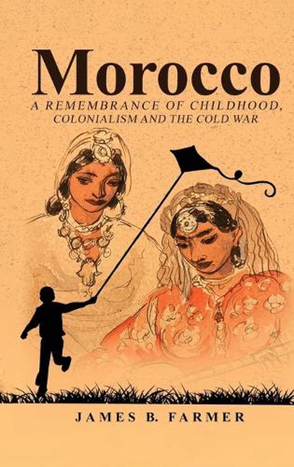 Morocco by James B. Farmer - ISBN: 9798295626173