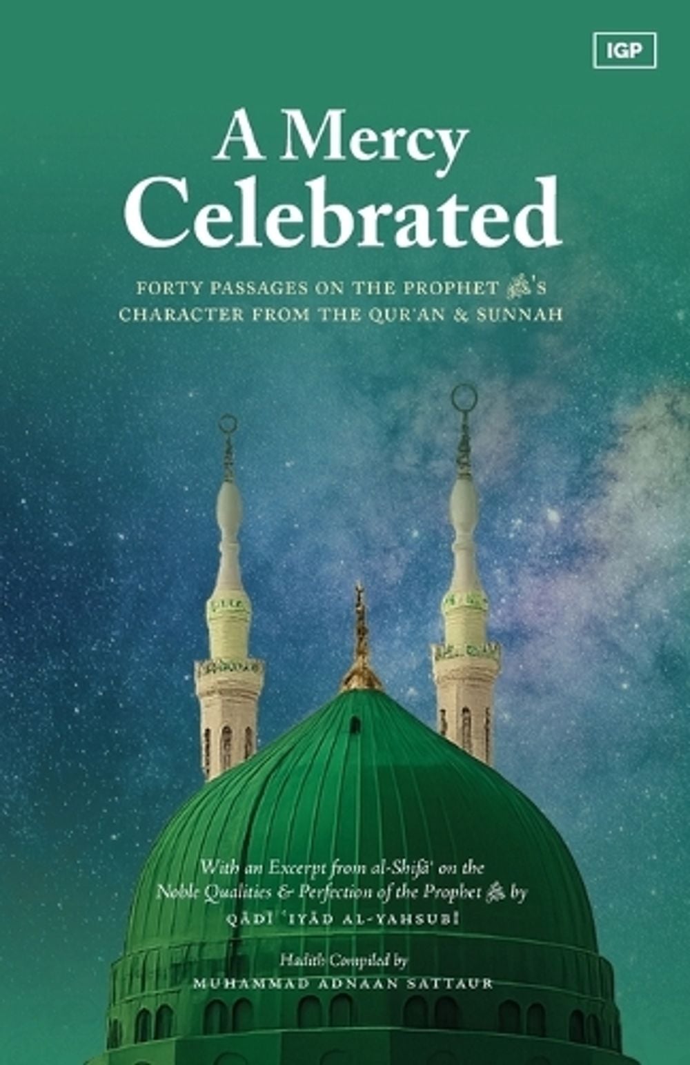 A Mercy Celebrated by Muhammad Adnaan Sattaur - ISBN: 9798295627002