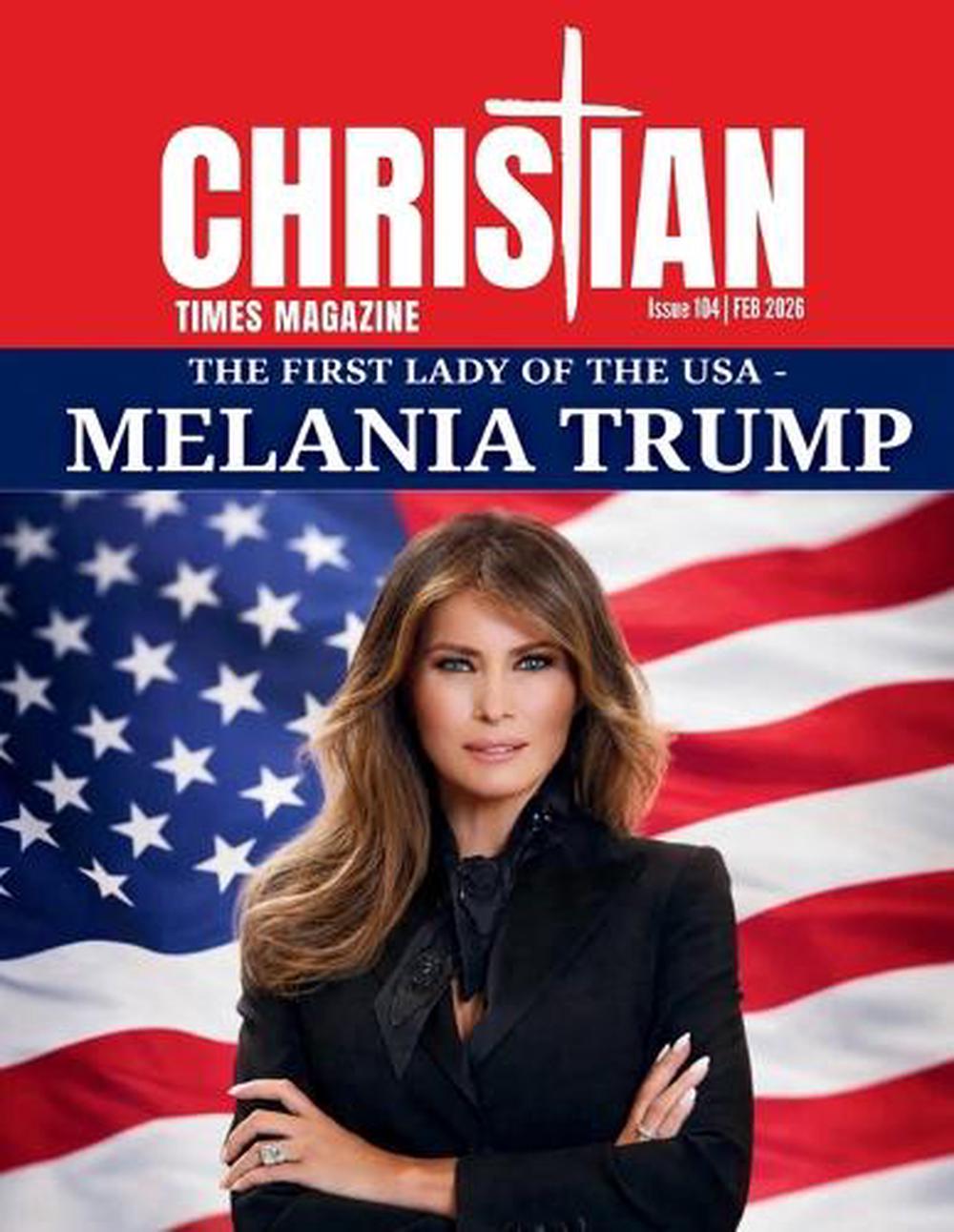 Christian Times Magazine Issue 104 by Charles Lingerfelt - ISBN: 9798295639883