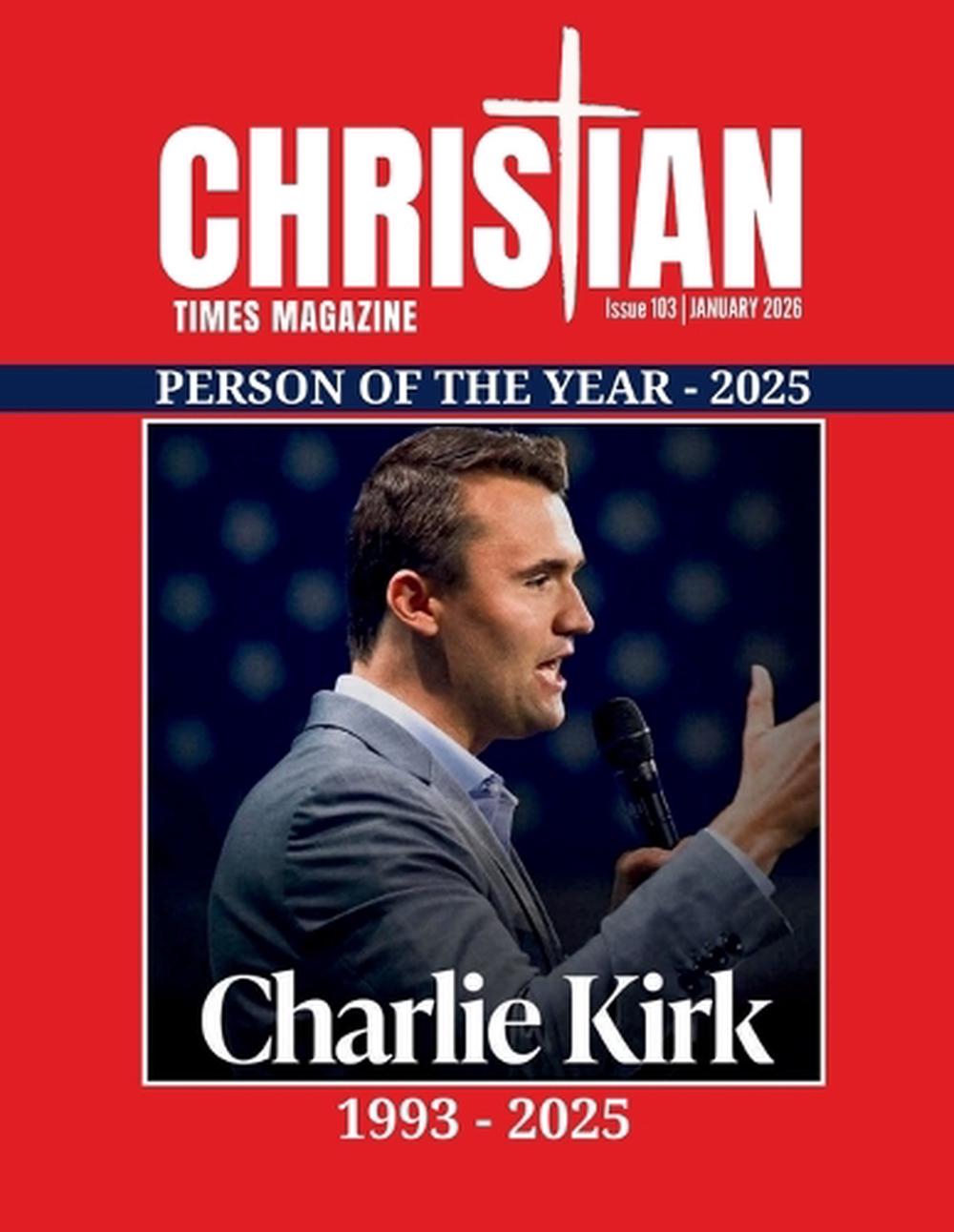 Christian Times Magazine Issue 103 by Charles Lingerfelt - ISBN: 9798295643286