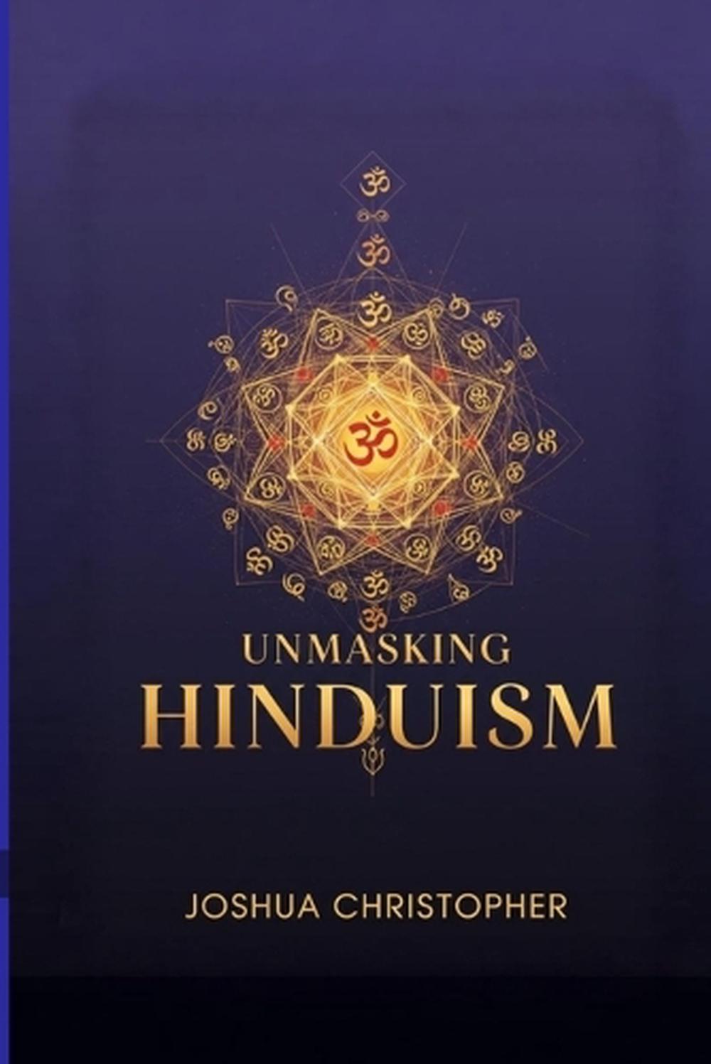 Unmasking Hinduism, 9798295654831