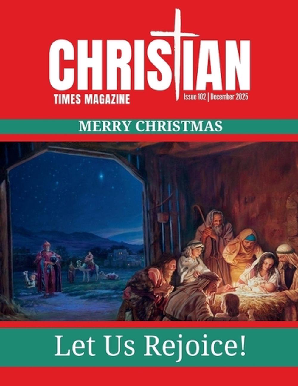 Christian Times Magazine Issue 102 by Charles Lingerfelt - ISBN: 9798295660313