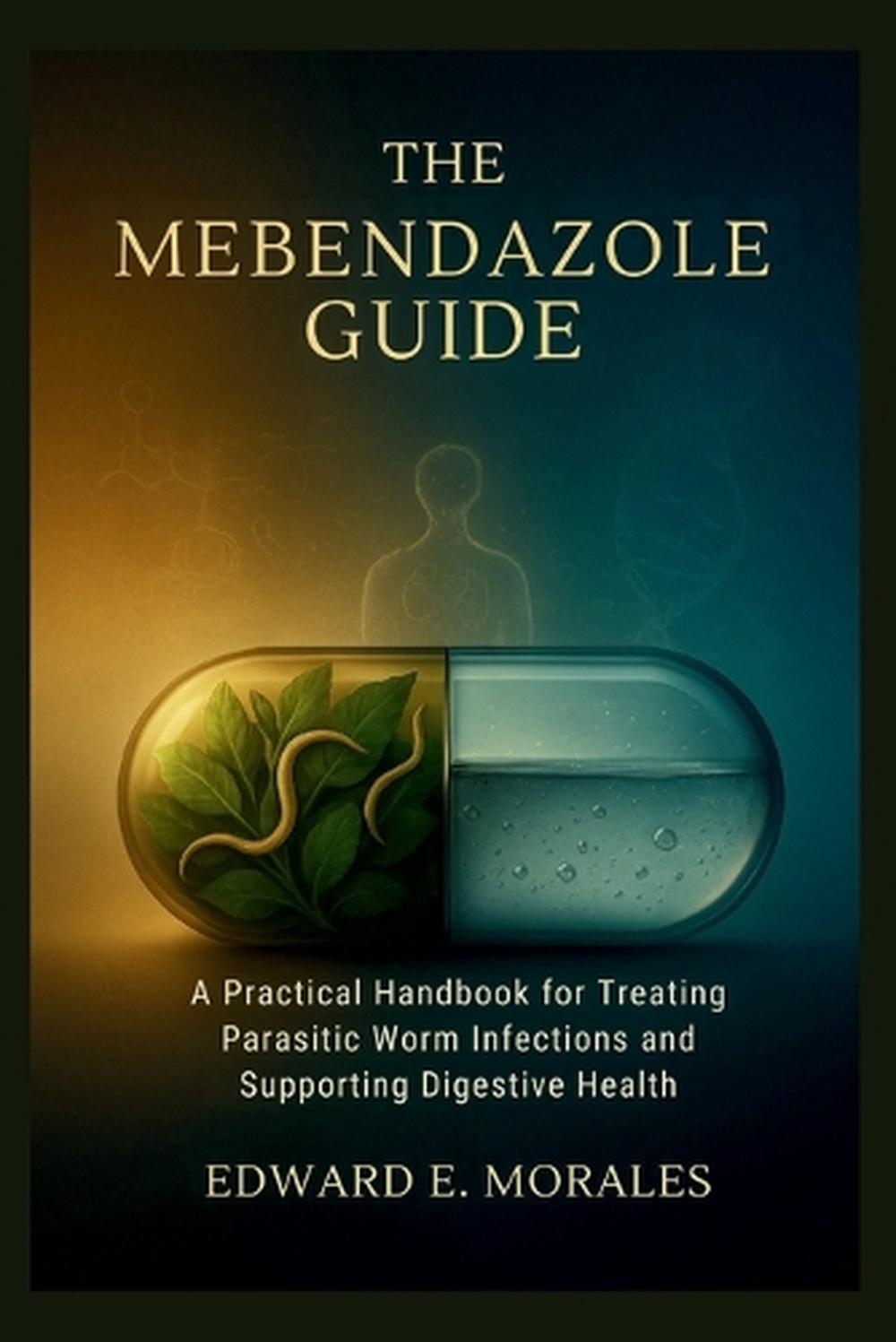 The Mebendazole Guide, 9798298006354