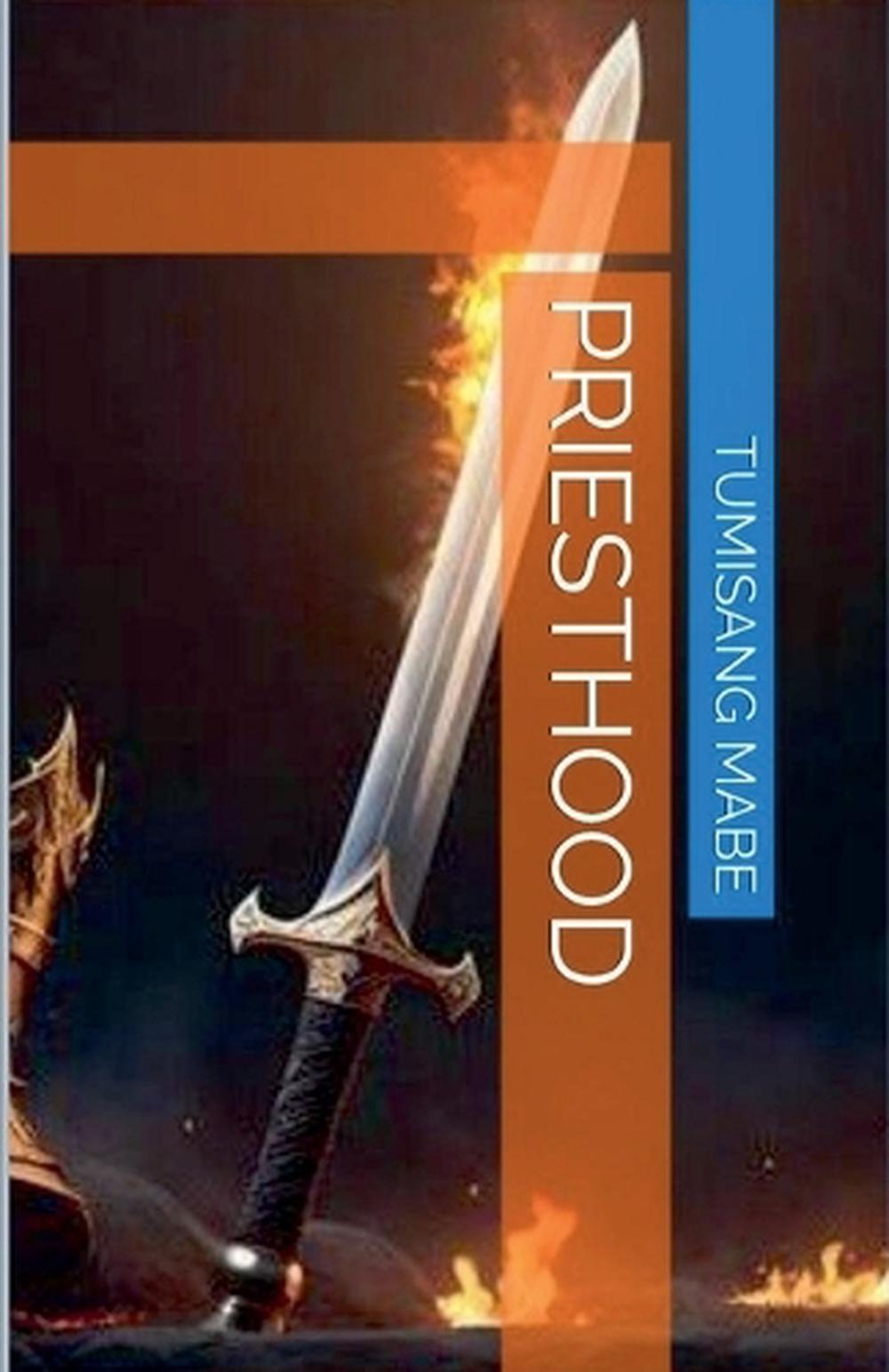 Priesthood by Tumisang Mabe - ISBN: 9798304247054