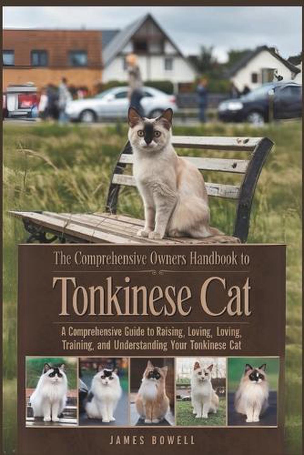 The Comprehensive Owners Handbook to Tonkinese Cat, 9798304606349