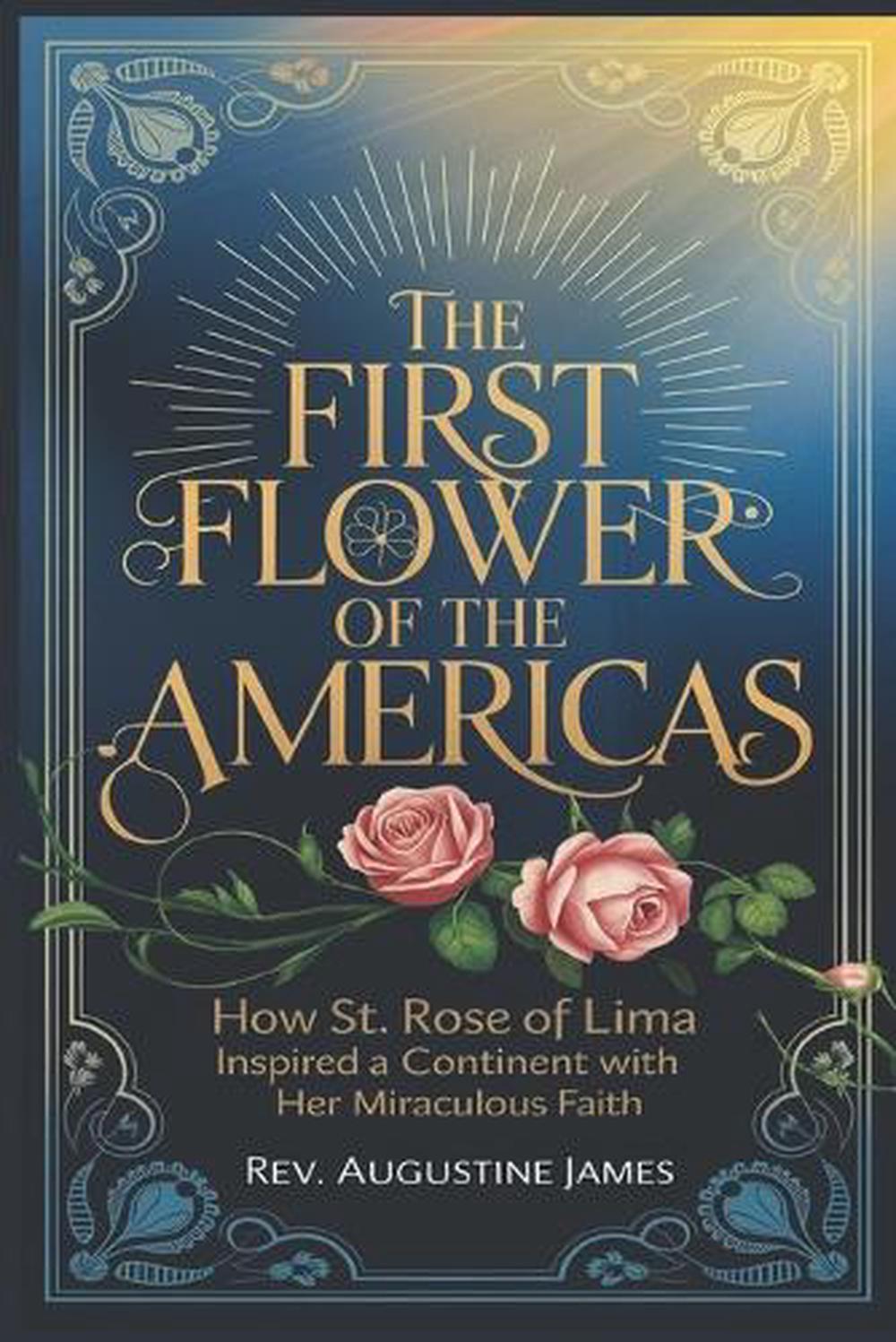 The First Flower of the Americas, 9798309406494