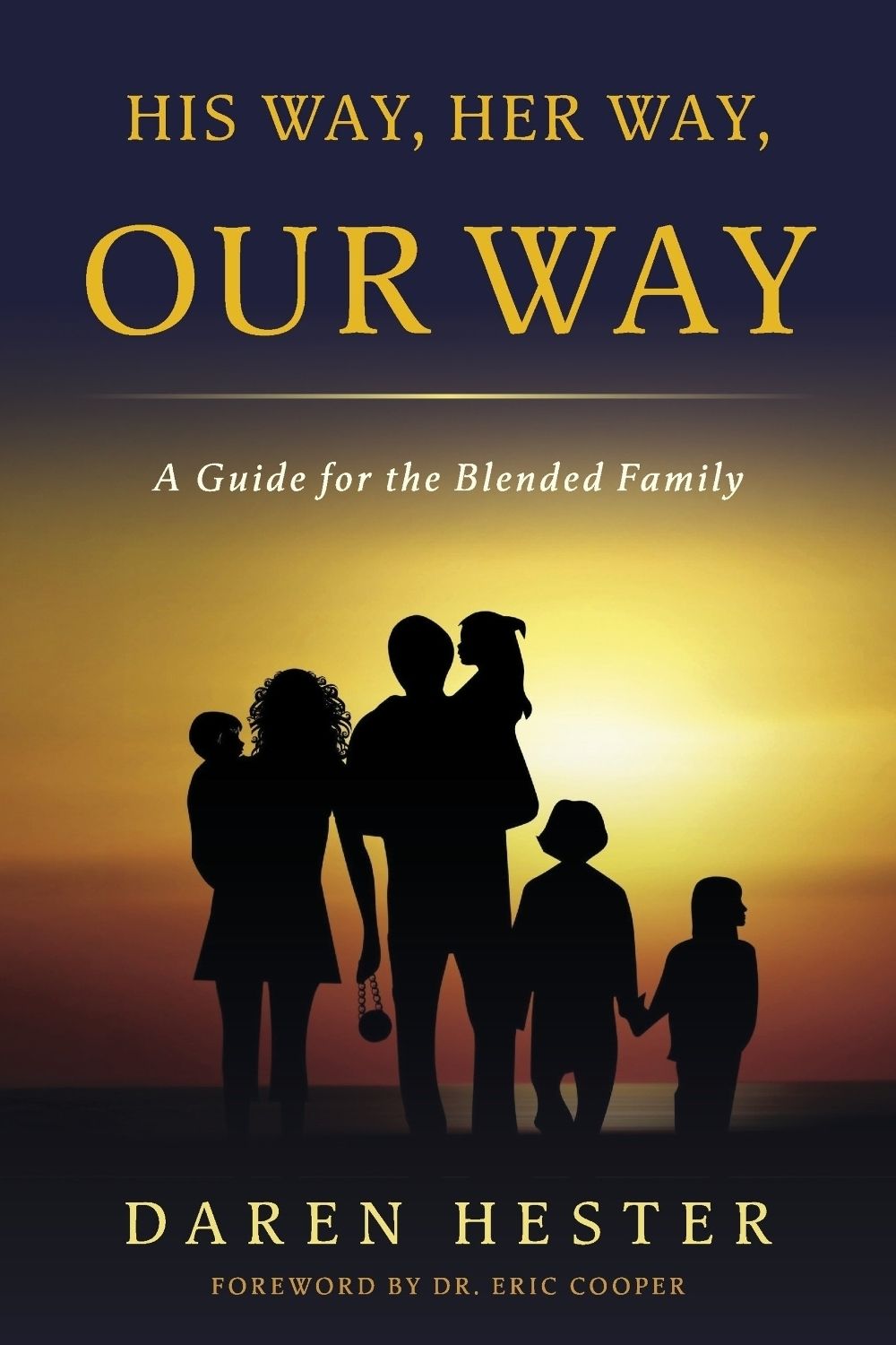 His Way - Her Way - Our Way by Daren Hester - ISBN: 9798317835385