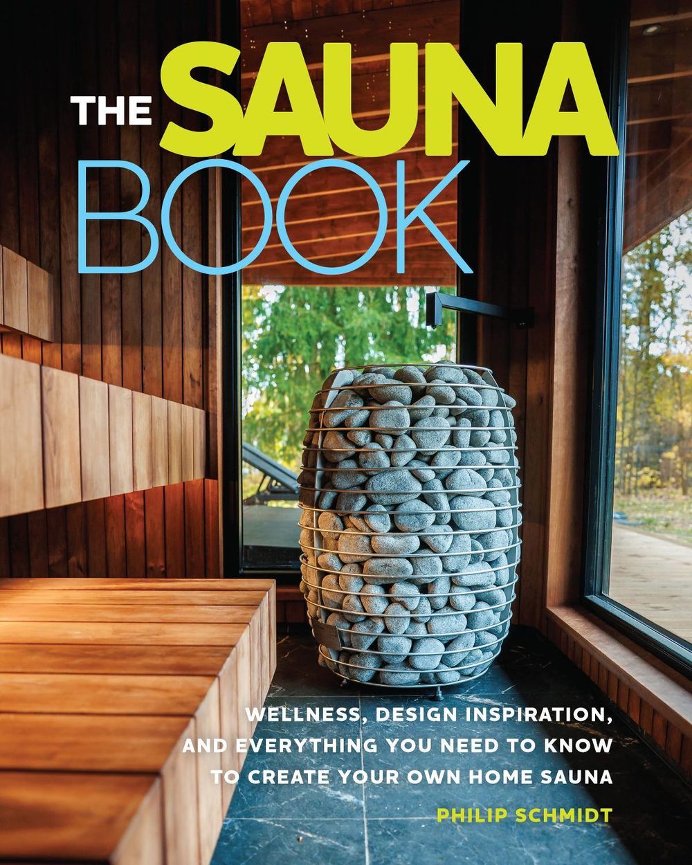 The Sauna Book by Philip Schmidt - ISBN: 9798317901547