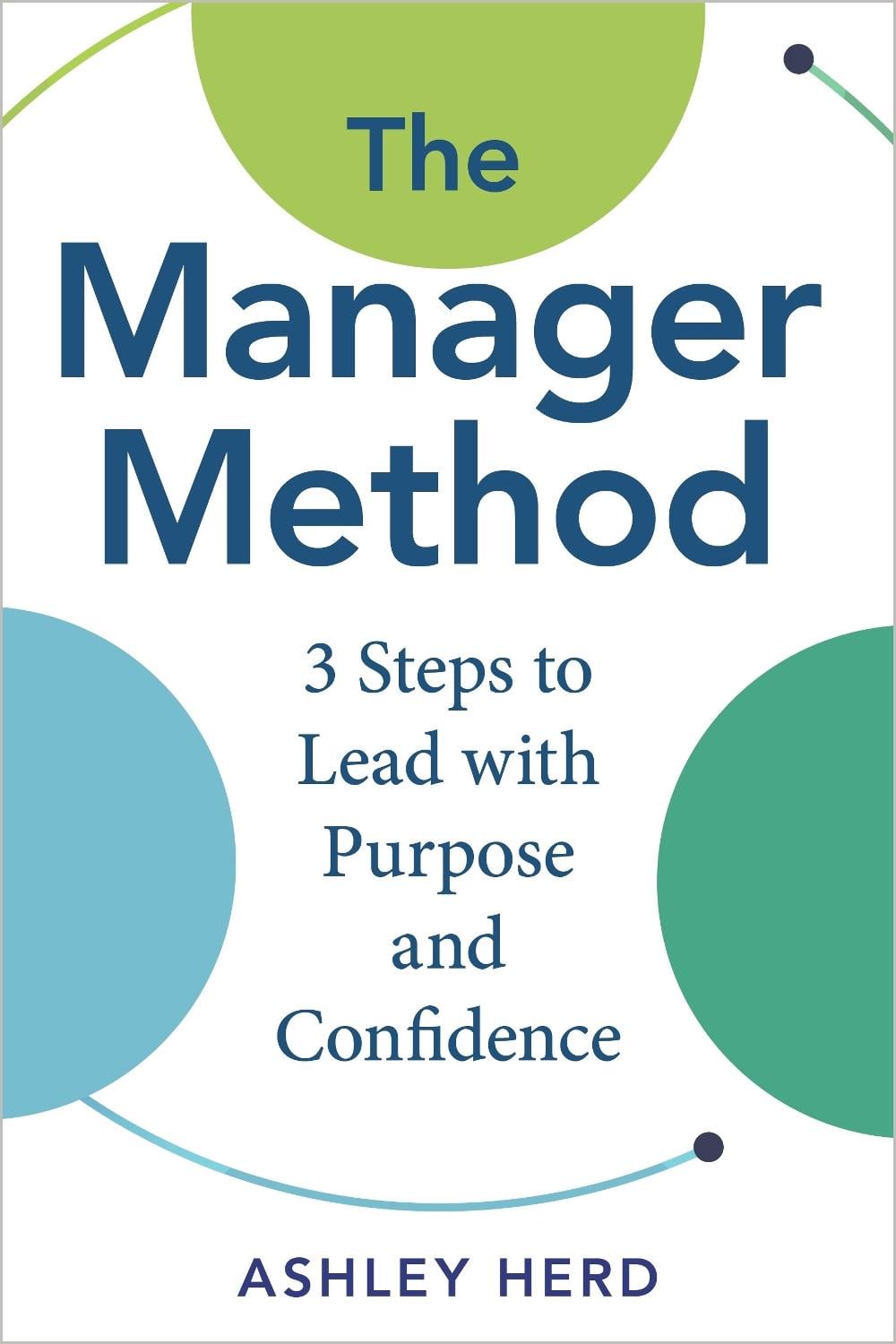 The Manager Method by Ashley Herd - ISBN: 9798318601750