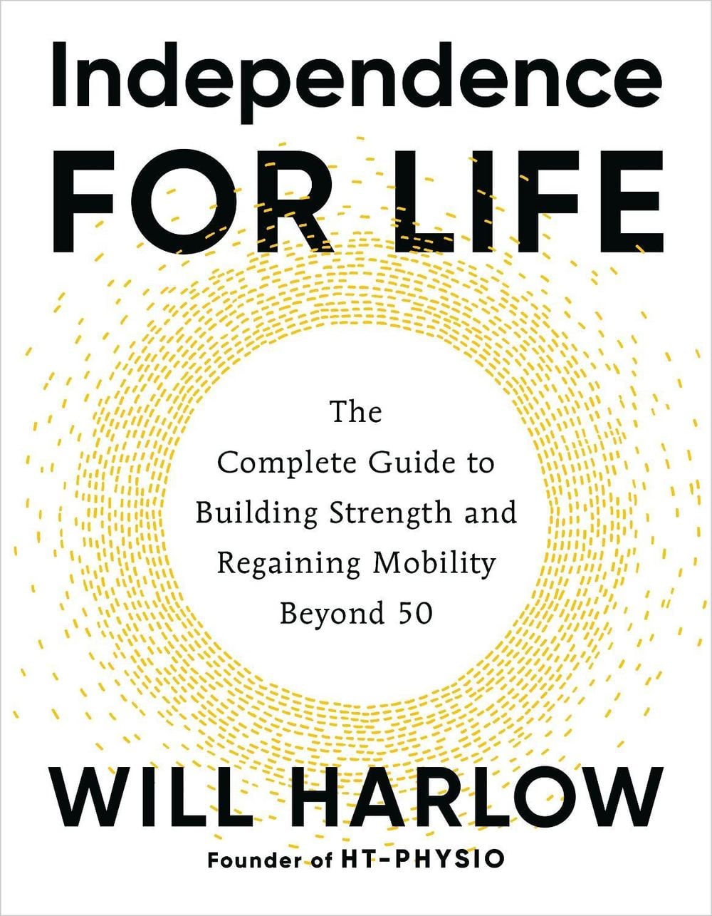 Independence for Life by Will Harlow - ISBN: 9798318602351