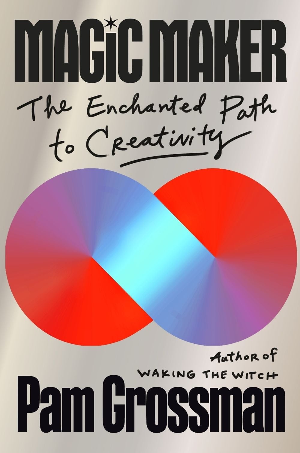 Magic Maker by Pam Grossman - ISBN: 9798318602658