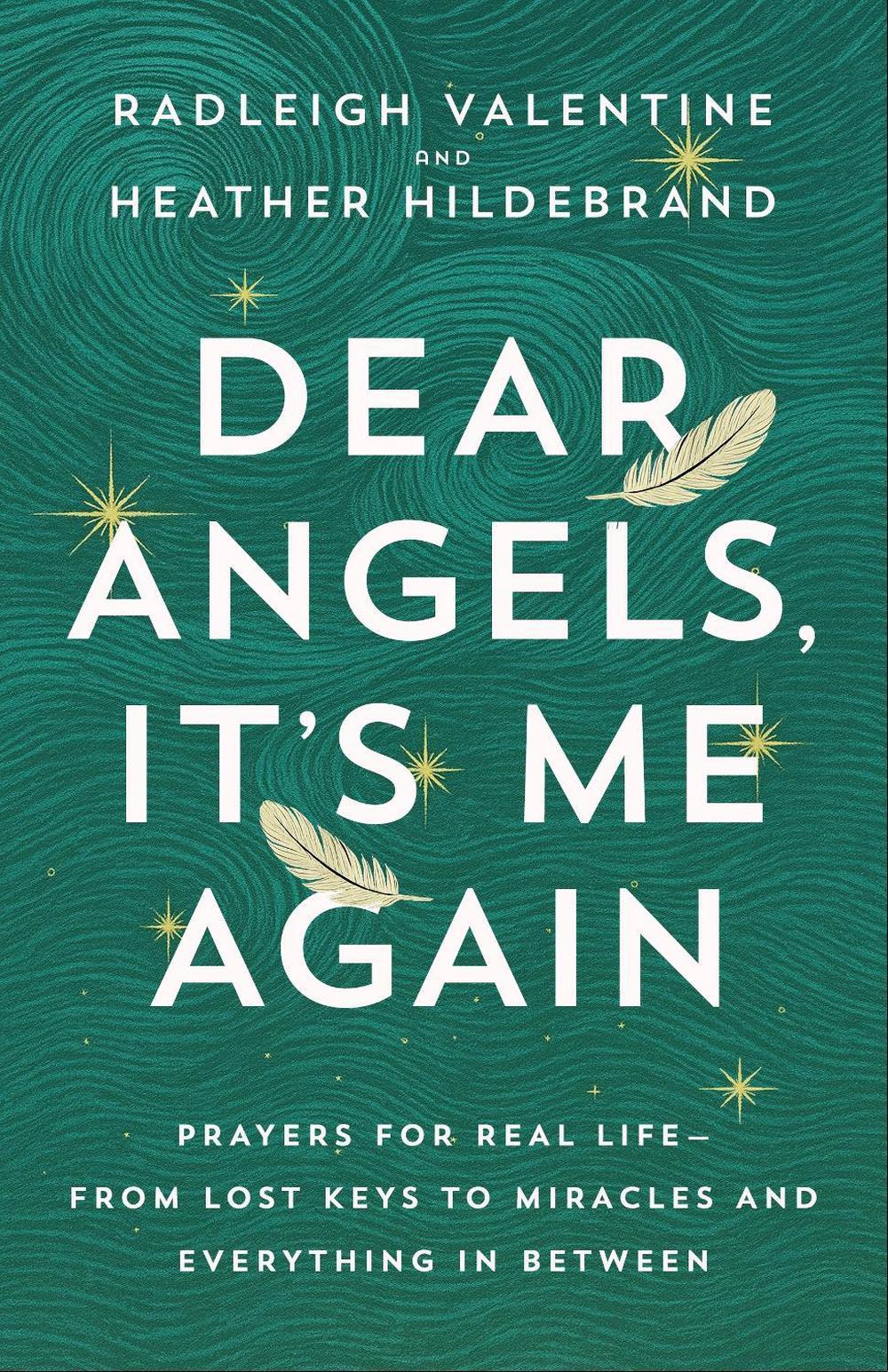 Dear Angels, It's Me Again by Radleigh Valentine - ISBN: 9798318604645