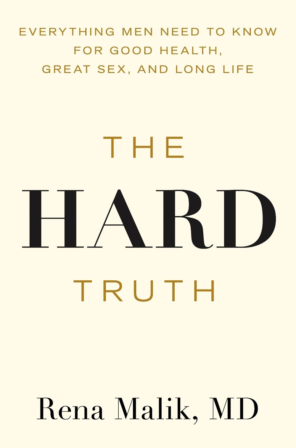 The Hard Truth by Rena Malik M.D. - ISBN: 9798318606083