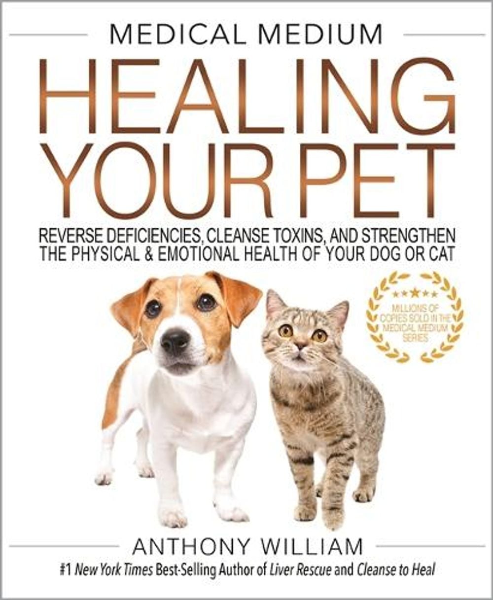 Medical Medium Healing Your Pet by Anthony William - ISBN: 9798318617683