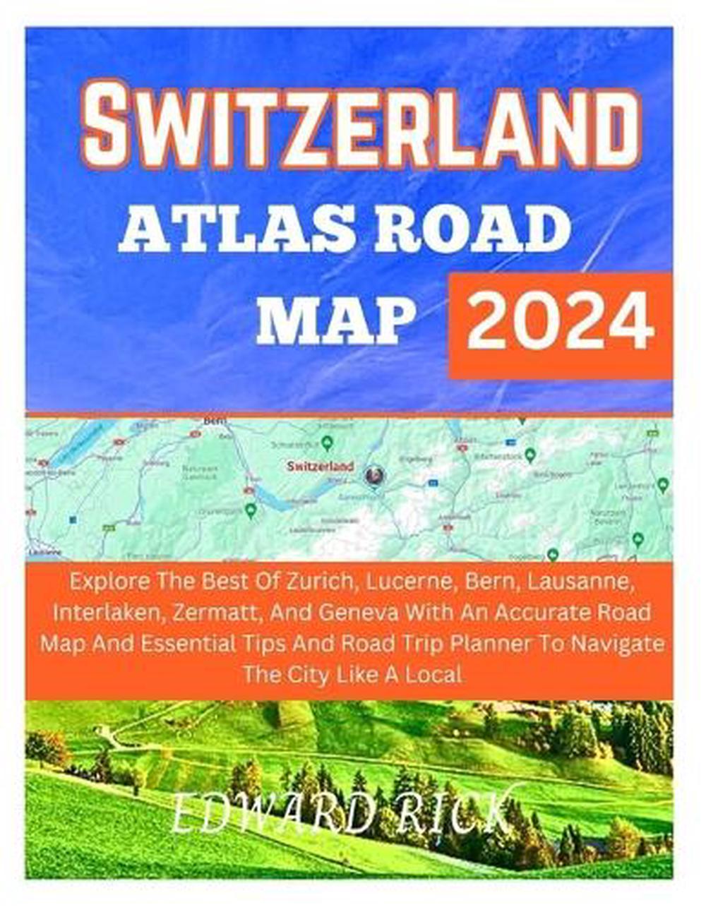 Switzerland Atlas Road Map 2024, 9798326042361