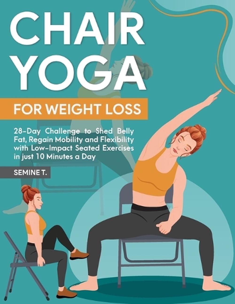 Chair Yoga for Weight Loss by Semine Paperback, 9798327736146