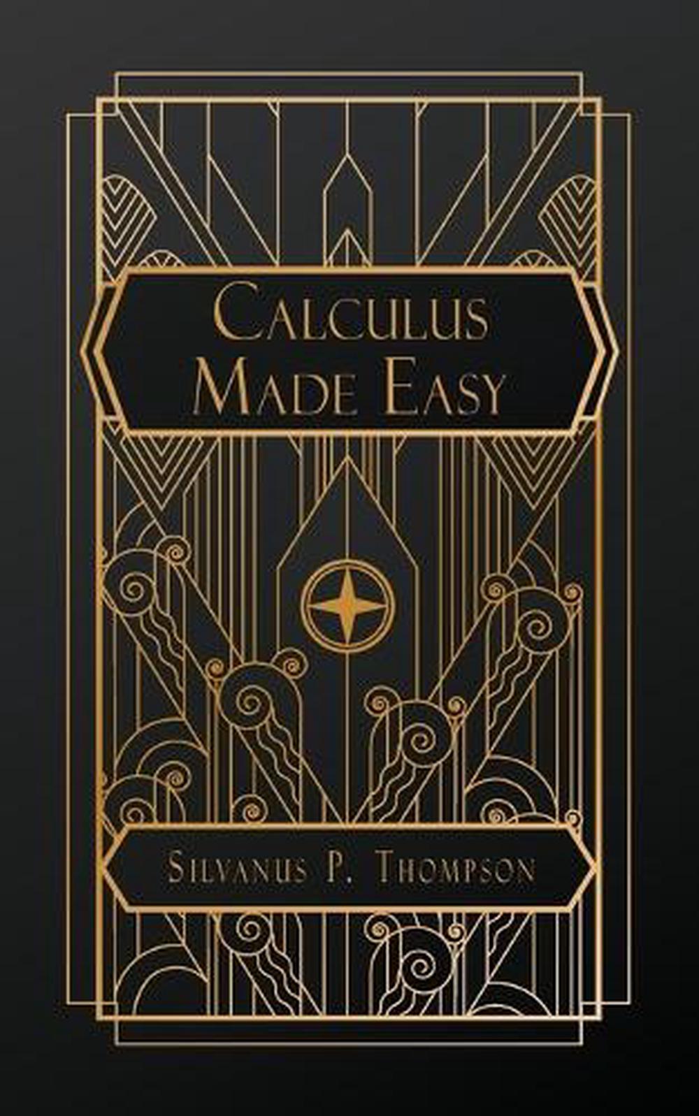 Calculus Made Easy, 9798330202249