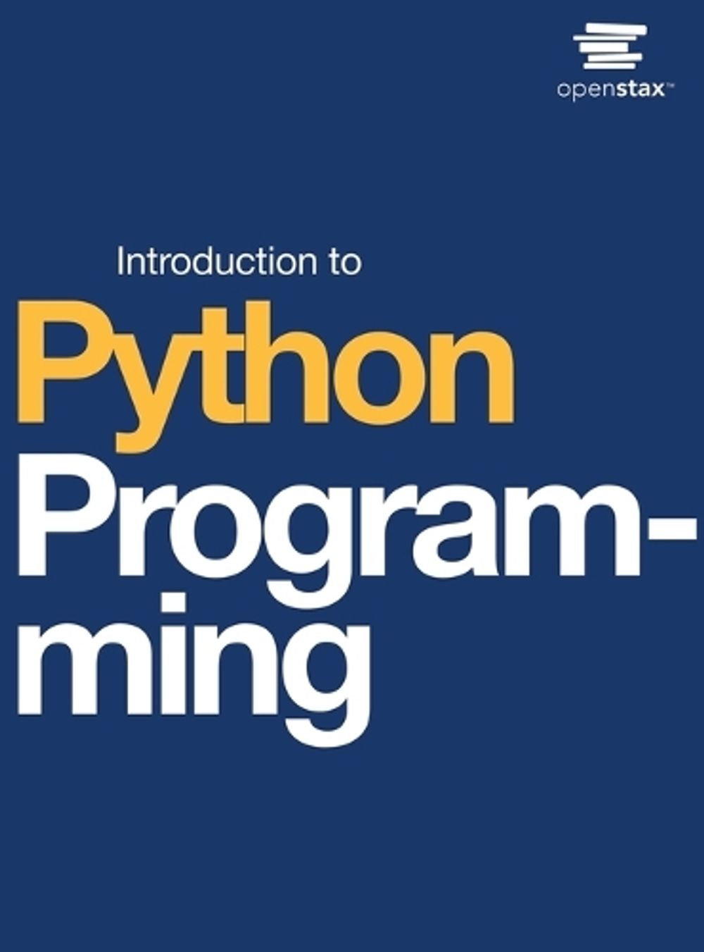 Introduction to Python Programming by Open Stax, Hardcover ...
