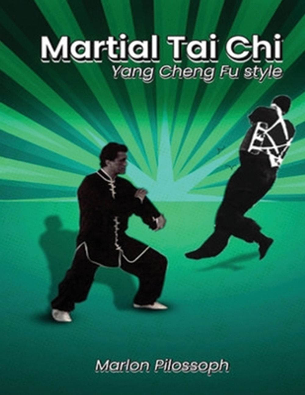 Martial Tai Chi by Marlon Pilossoph - ISBN: 9798330222605