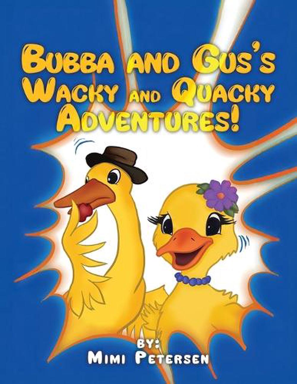 Bubba and Gus's Wacky and Quacky Adventures, 9798330293919