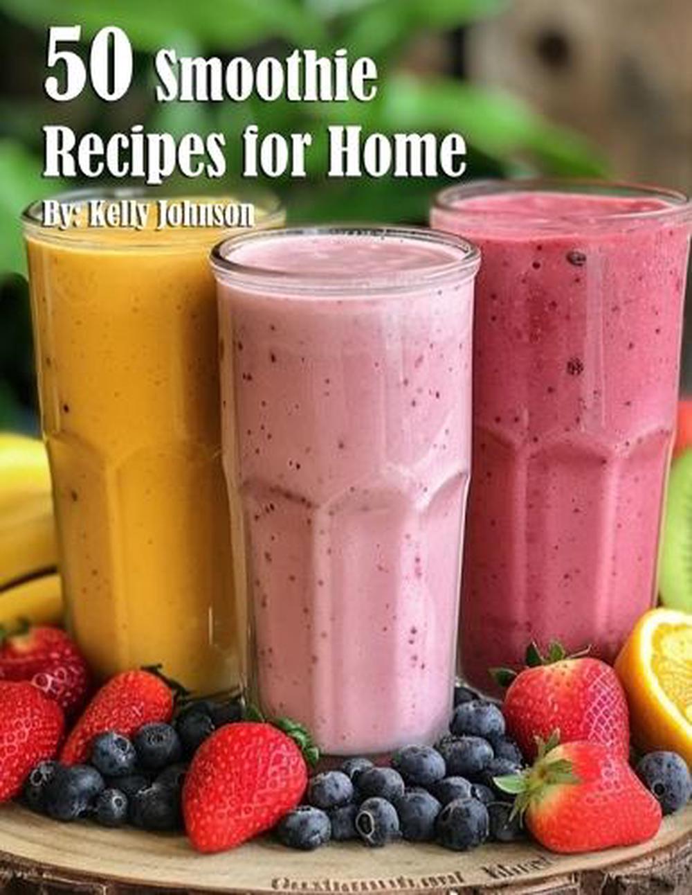 50 Smoothie Recipes for Home, 9798330306565