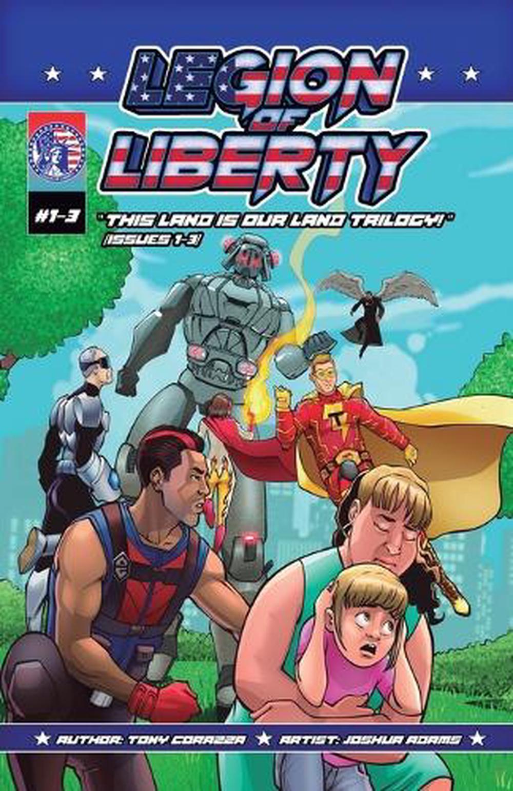 Legion Of Liberty "This Land Is Our Land Trilogy - Issues 1-3 by Joshua Adams - ISBN: 9798330435449