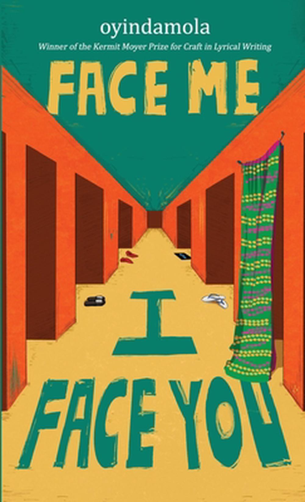 Face Me I Face You by Oyindamola Shoola - ISBN: 9798330451845