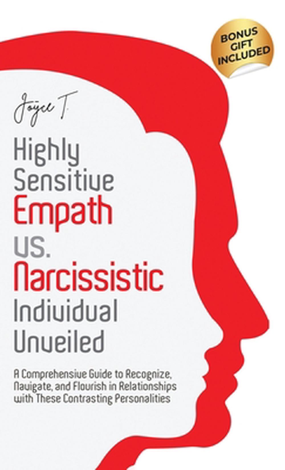 Highly Sensitive Empath vs. Narcissistic Individual Unveiled by Joyce T. - ISBN: 9798330509409