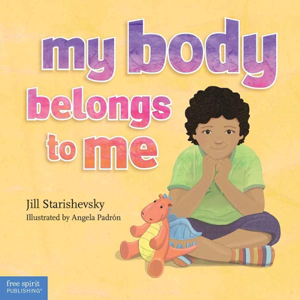 My Body Belongs to Me by Jill Starishevsky - ISBN: 9798330921874