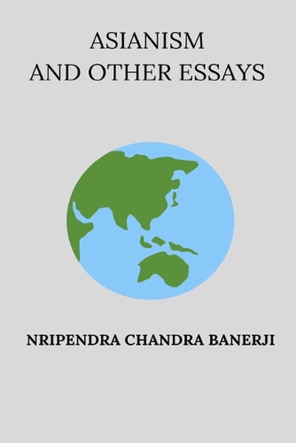 Asianism and Other Essays, 9798331240516