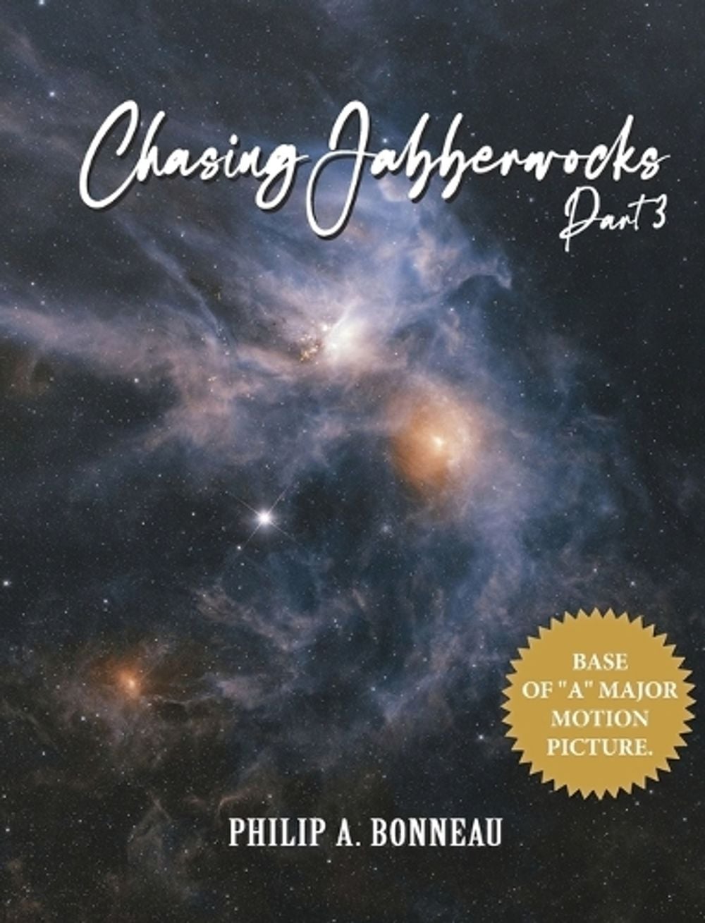 Chasing Jabberwock (Part 3) by Philip A. Bonneau - ISBN: 9798331253677