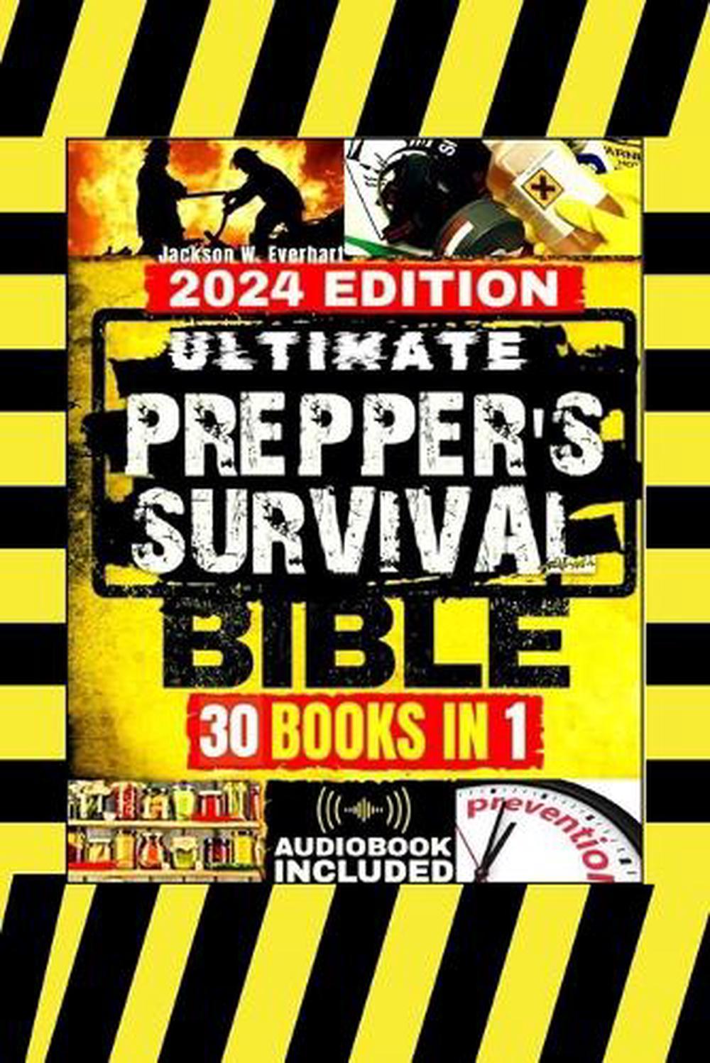 Ultimate Prepper's Survival Bible, 9798334451445