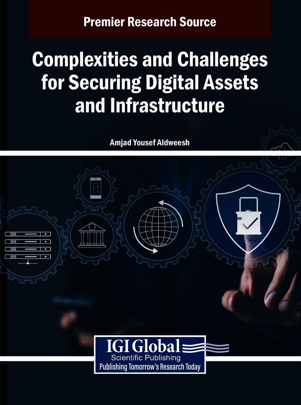 Complexities and Challenges for Securing Digital Assets and Infrastructure, 9798337313702