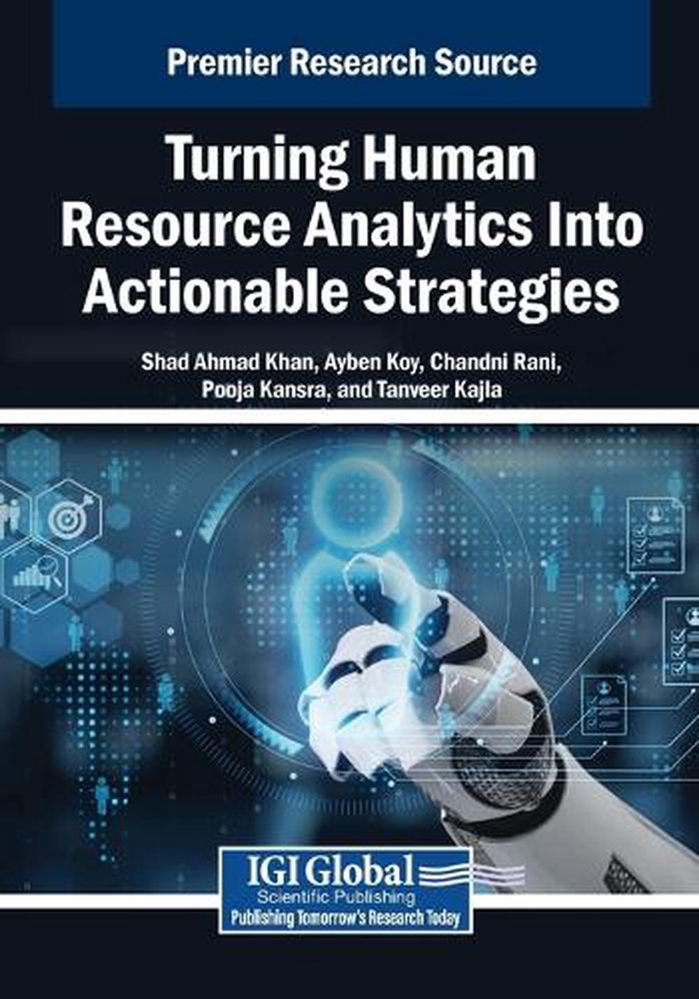 Turning Human Resource Analytics Into Actionable Strategies by Shad ...