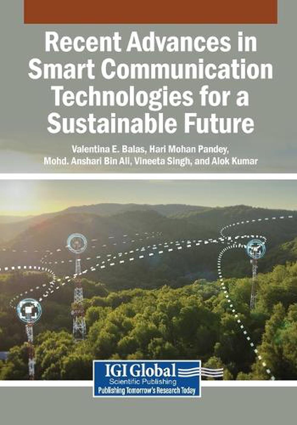 Recent Advances in Smart Communication Technologies for a Sustainable ...