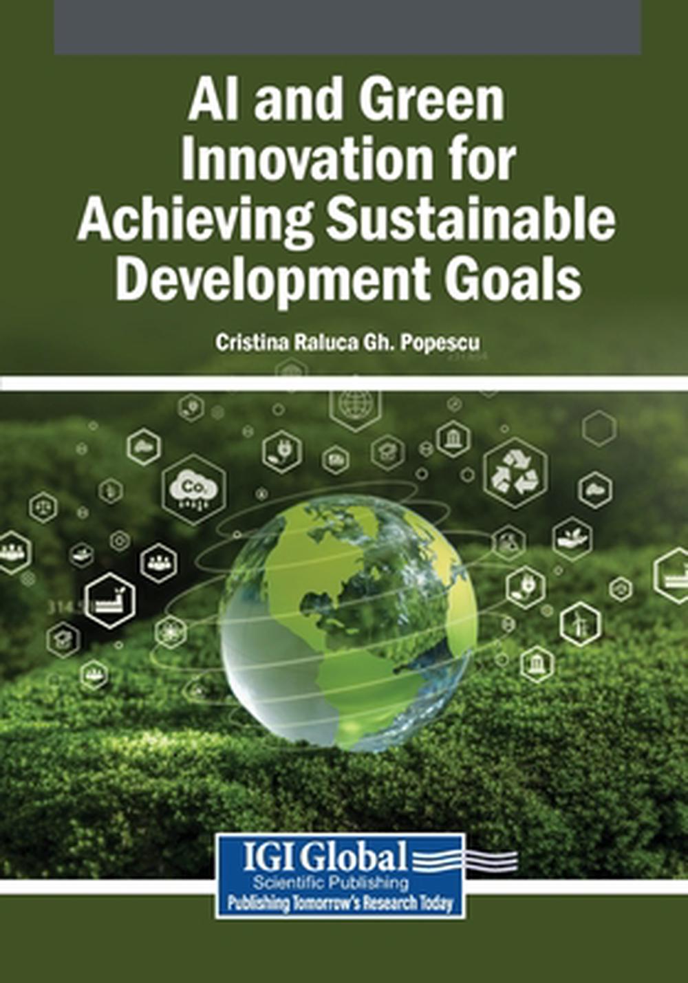 AI and Green Innovation for Achieving Sustainable Development Goals by ...
