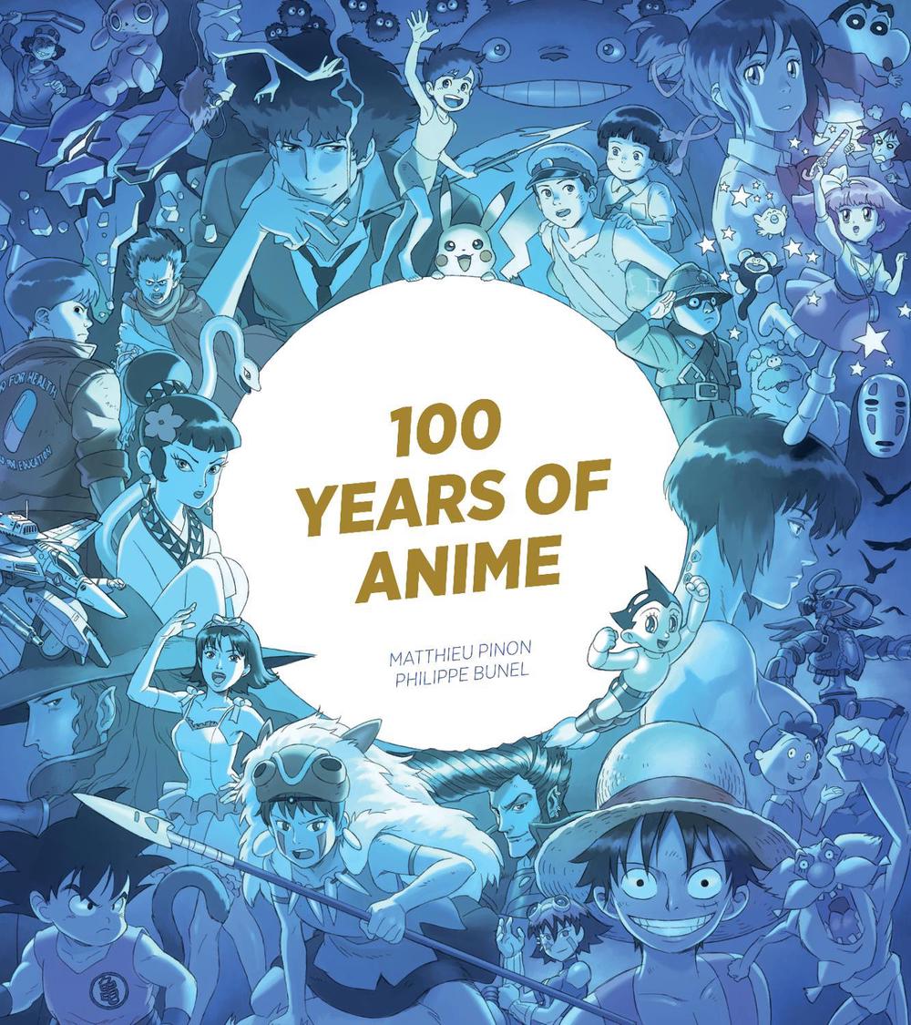 100 Years of Anime by Matthieu Pinon - ISBN: 9798337400556