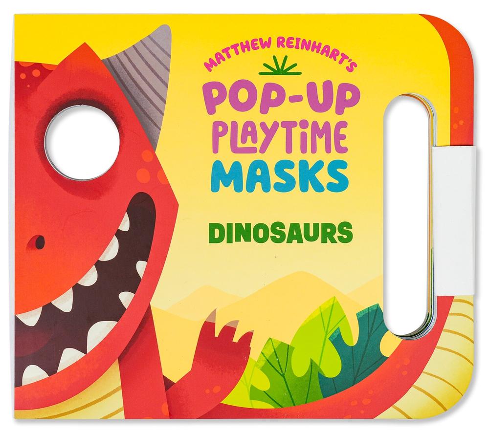Pop-Up Playtime Masks: Dinosaurs by Matthew Reinhart - ISBN: 9798337401072