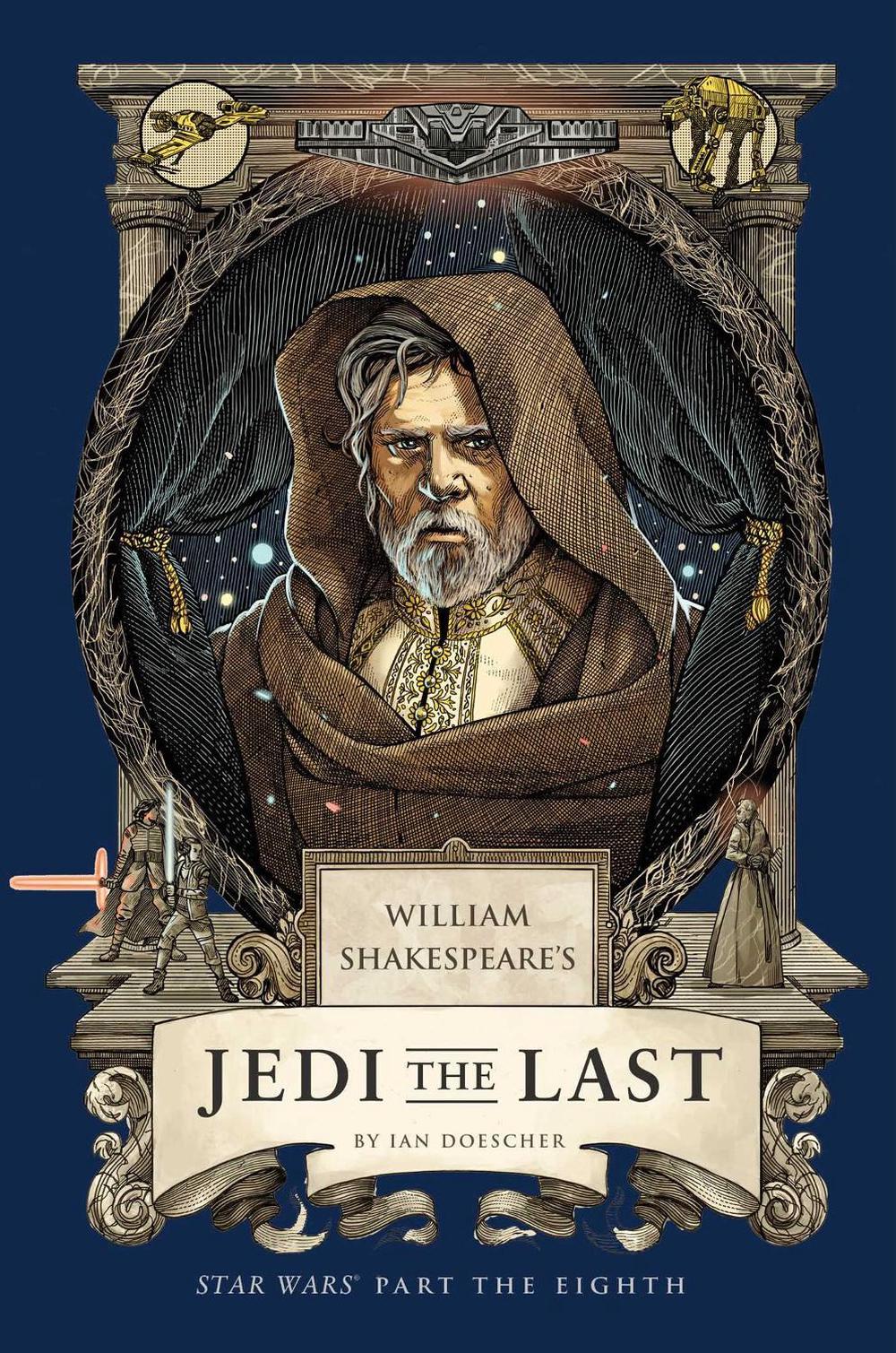 William Shakespeare's Jedi the Last: Star Wars Part the Eighth, 9798337401270