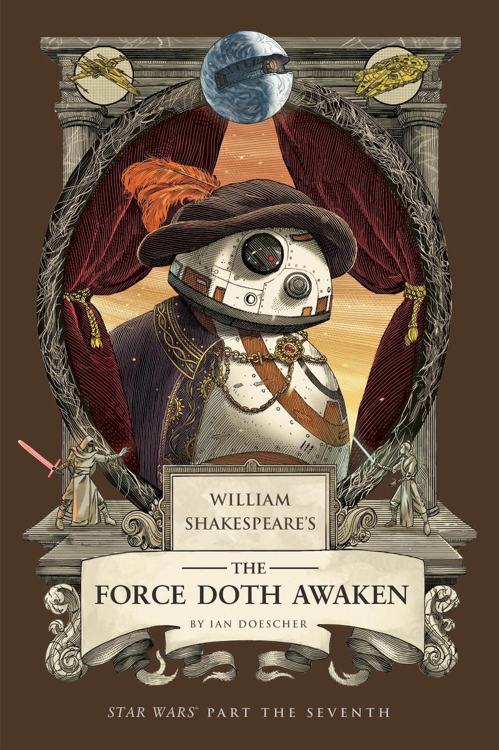 William Shakespeare's The Force Doth Awaken: Star Wars Part the Seventh, 9798337401379