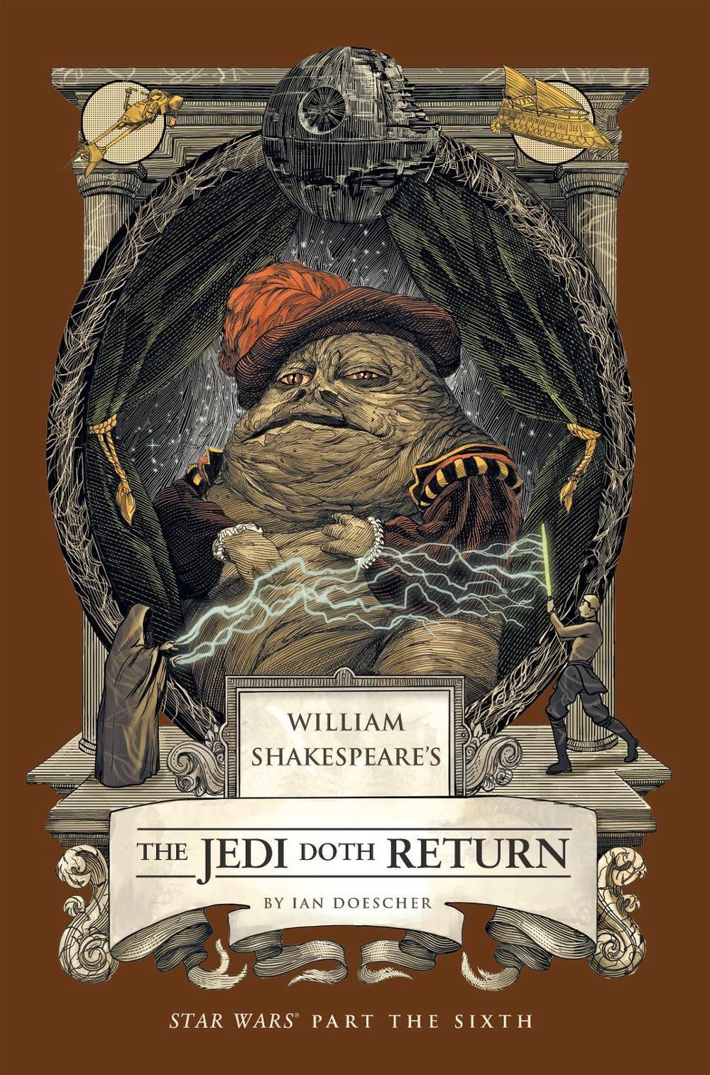 William Shakespeare's The Jedi Doth Return: Star Wars Part the Sixth, 9798337401386