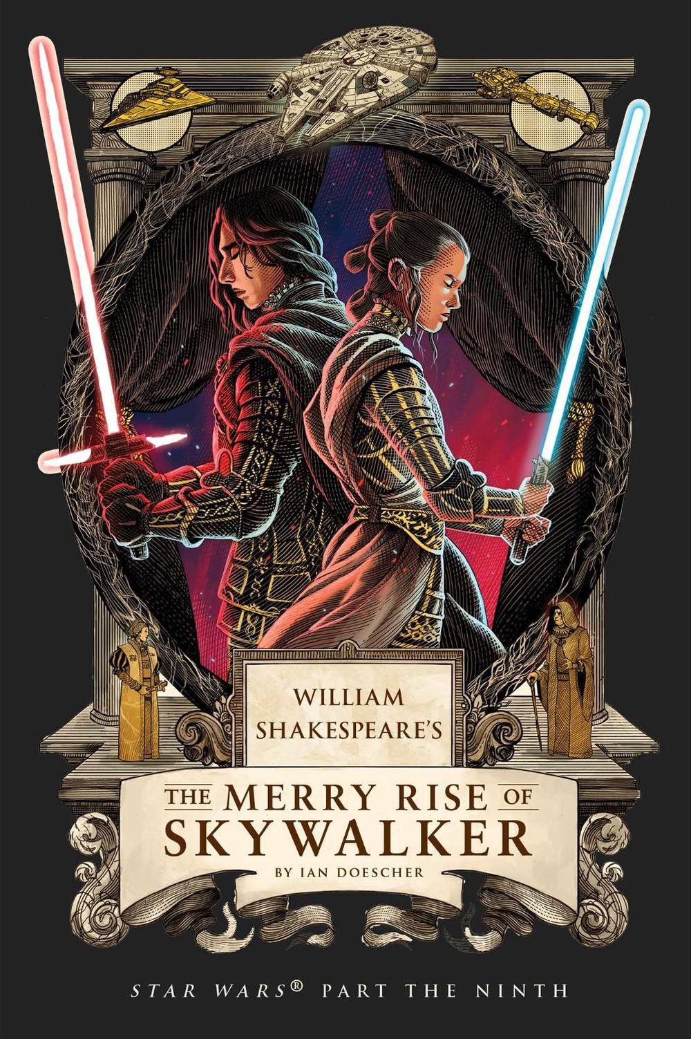 William Shakespeare's The Merry Rise of Skywalker: Star Wars Part the Ninth, 9798337401393