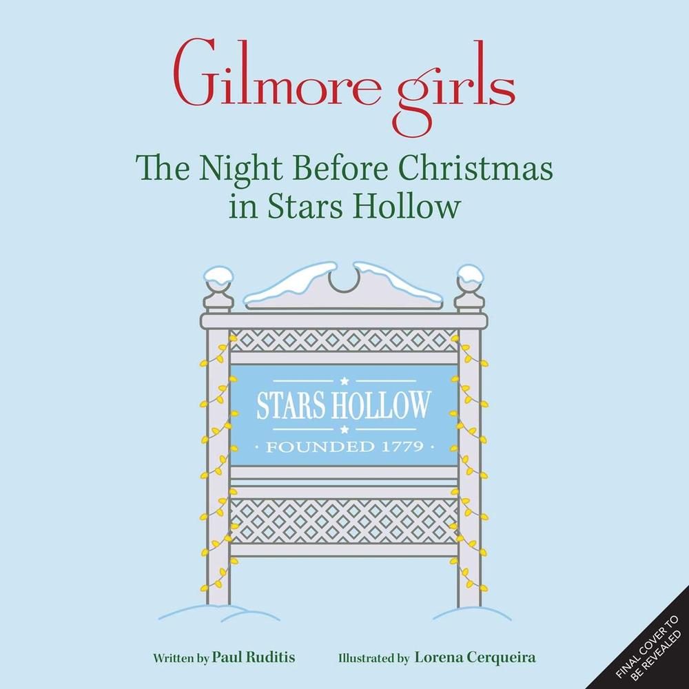 Gilmore Girls: The Night Before Christmas in Stars Hollow by Paul Ruditis - ISBN: 9798337402185