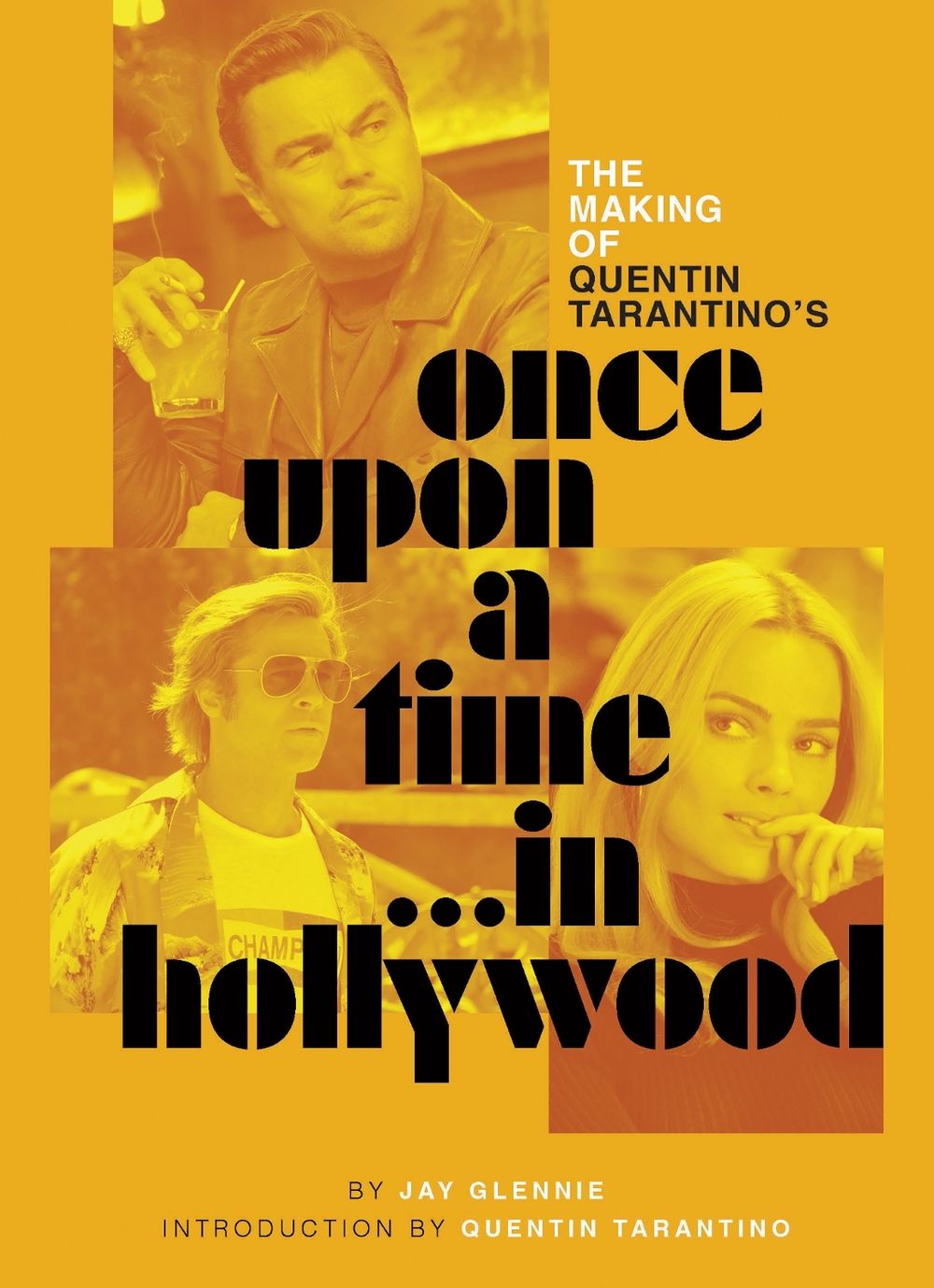 The Making of Quentin Tarantino's Once Upon a Time in Hollywood by Jay Glennie - ISBN: 9798337402925