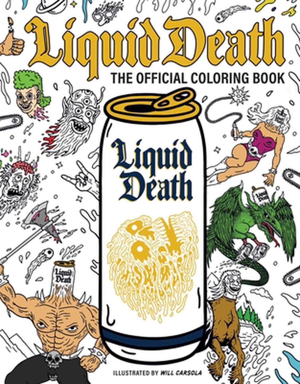 Liquid Death: The Official Coloring Book by Liquid Death - ISBN: 9798337403731
