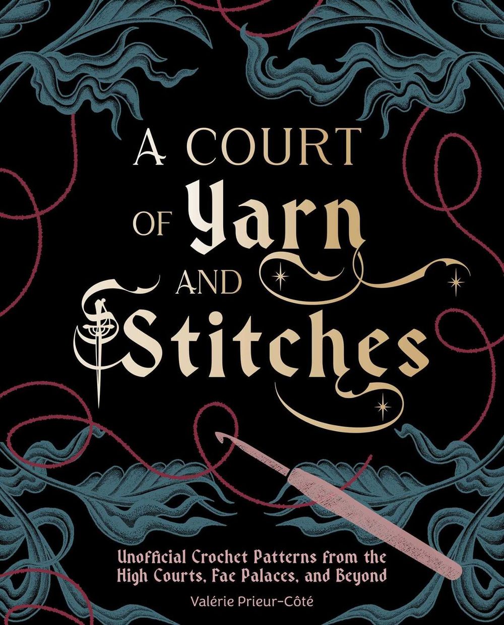 A Court of Yarn and Stitches by Valérie Prieur-Côté - ISBN: 9798337403847