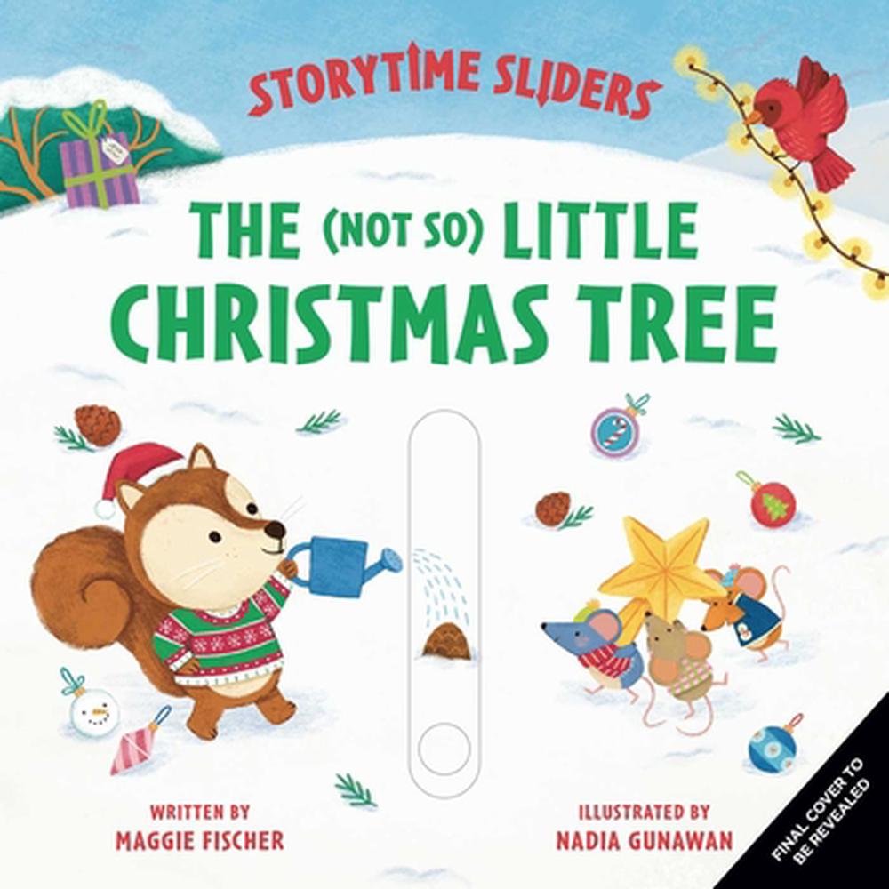 The (Not So) Little Christmas Tree by Nadia Gunawan - ISBN: 9798337404028